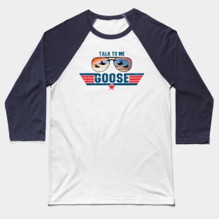 Talk To Me Goose Lts Baseball T-Shirt